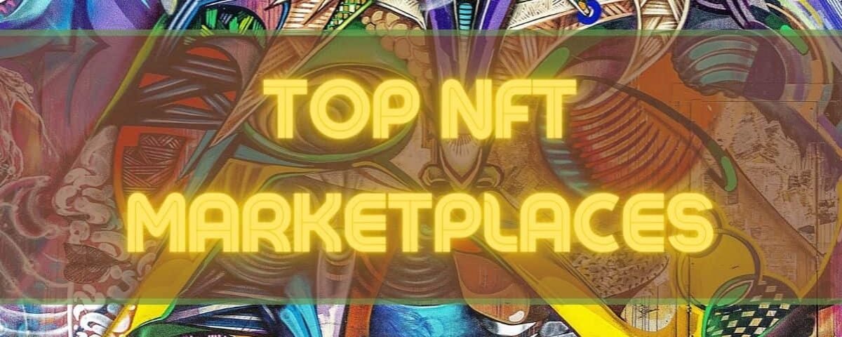 Top 10 NFT Marketplaces You Should Know in 2024