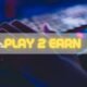 What is Play-to-Earn? These Are The Top Play-to-Earn Crypto Games