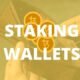 4 Best Wallets For Staking Cryptocurrencies