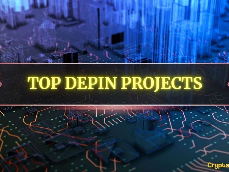 What is DePIN? Top 12 DePIN Crypto Projects in 2024