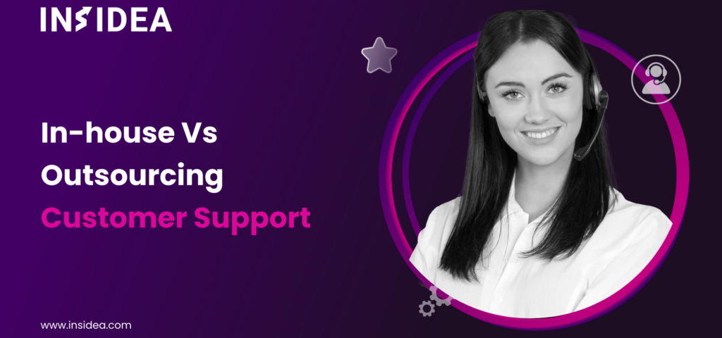 In-house Vs Outsourcing Customer Support