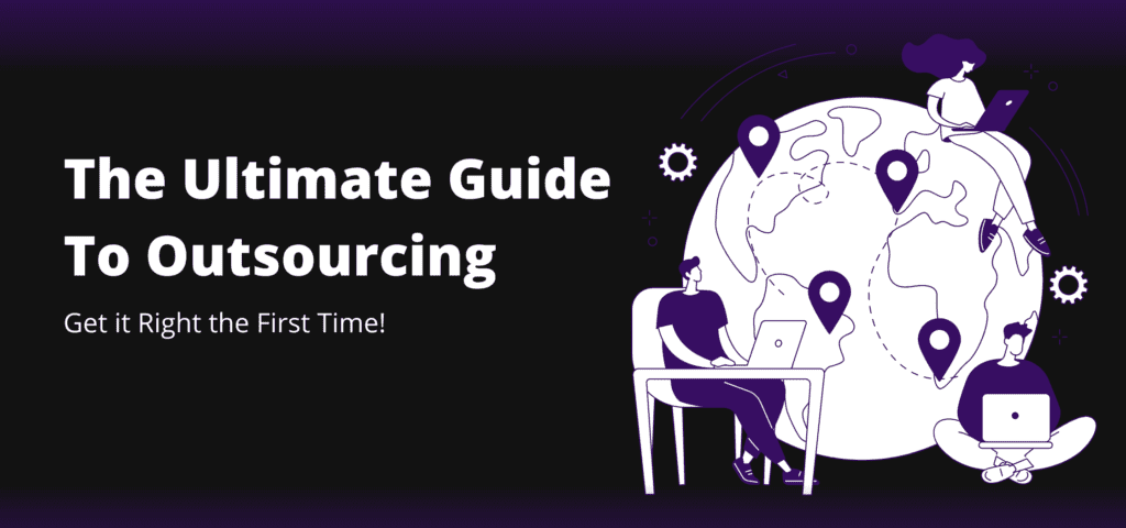 The Ultimate Guide To Outsourcing