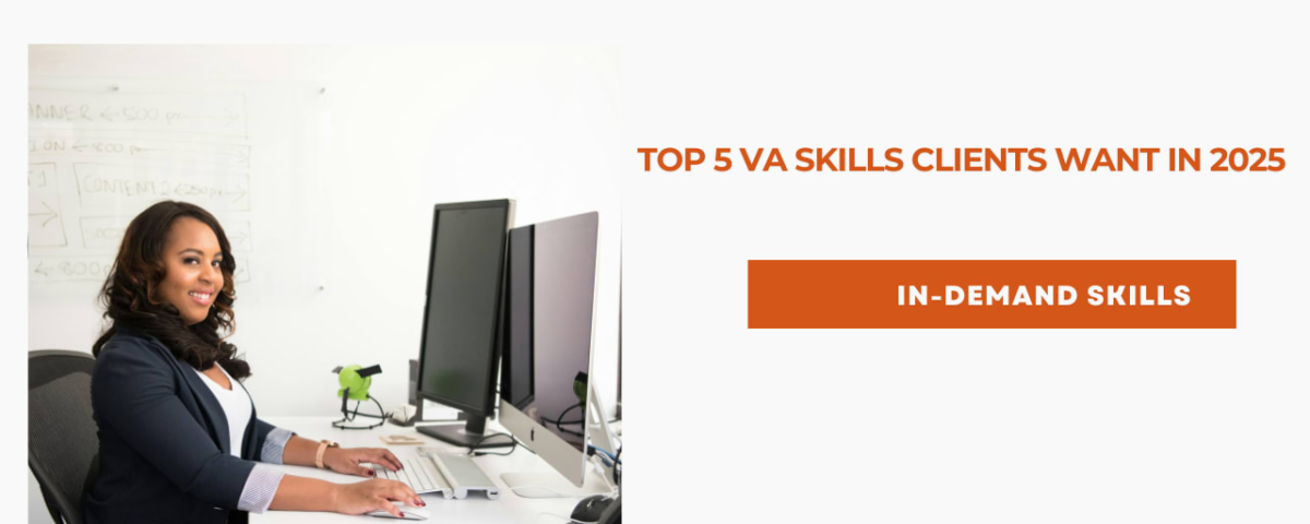 Top 5 VA Skills Clients Want in 2025