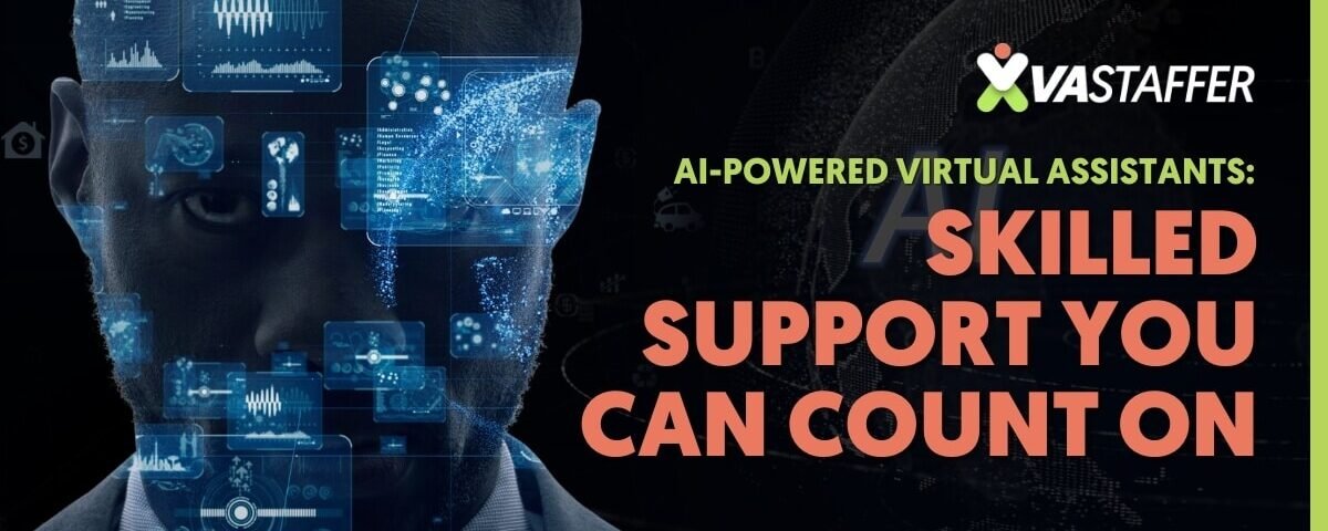 AI-Powered Virtual Assistants: Skilled Support You Can Count On | VA Staffer