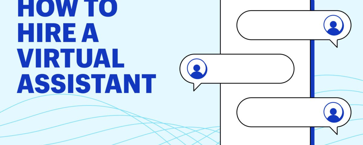 How To Hire a Virtual Assistant for Your Business (2026)